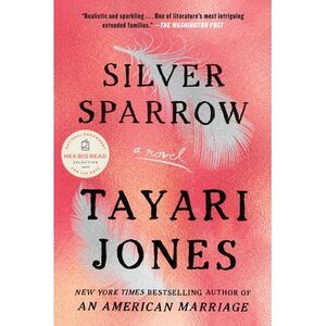 Silver Sparrow -- Tayari Jones